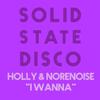 I Wanna - Holly&Norenoise