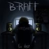 Flow - B-RAFF&Brandon Rafferty