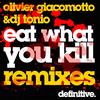 Eat What You Kill (Kiko Remix) - DJ Tonio&Olivier Giacomotto