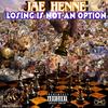 Everything Glossy (Explicit) - Jae HeNne