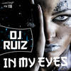 In My Eyes (Original Mix) - Dj Ruiz