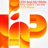 Why Didn't Tell Me (Canard Remix) - URH&MJWhiteNY