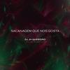 SACANAGEM QUE NOS GOSTA (feat. MC GW, MC TH, MC MOVIC & MC DH) (Explicit) - DJ JH QUERIDÃO&MC GW&Mc Th&MC MOVIC&MC DH