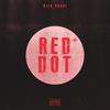 Red Dot (Explicit) - Rico Rarri