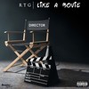 Like a Movie (Explicit) - RTG