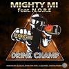 Drink Champ (Original Mix) - Mighty Mi&N.O.R.E