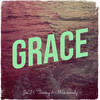 Grace - Mick kenesly&Josh&Tommy