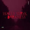 Darkness - Wally Stryk