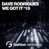 We Got It (VIP Dub Mix) - Dave Rodrigues
