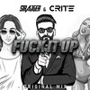 Fu*k It Up - StrajGer&Crite