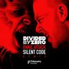 Panic Attack (Silent Code Remix) - Divided By Zero