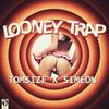 Looney Trap - Tomsize&Simeon