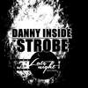 Strobe (Original Mix) - Danny Inside