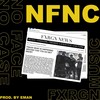 N.F.N.C (Explicit) - FXRGN&Wole&Uadamen&Zweii&Uzo