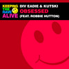 Obsessed - Div Eadie&Kutski&Robbie Hutton