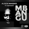 Mbangu - Alison Maseko&Cacharel