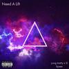 Need a lift(feat. Yung Matty) (Explicit) - Lil lipsee&Yung Matty