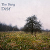 Déšť - The Bang