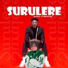 Surulere - Dj Fizzy&Son Of Ika