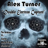 Double Electron Capture (Mark Train Remix) - Alex Turner&Mark Train