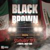 Black and Brown (official audio) (feat. Chato & Baby Gas) (Explicit) - Seminary Tiff&Chato&Baby Gas