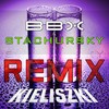 Kieliszki (E-Bonit Remix) - BBX&Stachursky