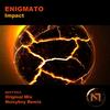 Impact (Original Mix) - Enigmato