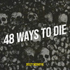 48 Ways to Die (Explicit) - Deezy Mcduffie