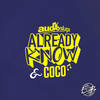 Already Know (Explicit) - Audio Slugs&Coco