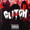 Glitch (Explicit) - VL