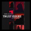 Trust Issues - John Austin&Westbrooke