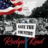 Save the Country - Roslyn Kind