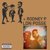 Ldn Posse (Explicit) - FRSHRZ&Rodney P