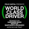 World Class Driver (Keatch Remix) - Felix Cartal