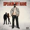 Speakin My Name (Explicit) - Flip Huston