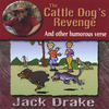 The Cattle Dog's Revenge - Jack Drake&Roger Ilott