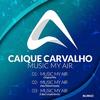 Music My Air (Alex Dittrich Remix) - Caique Carvalho