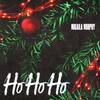 Ho Ho Ho (Explicit) - Mikaila Murphy