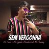 Sem Vergonha - Mc Euro&Thammy