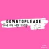 I'm on My Way(feat. Poetik & Kirra Amosa) - Downtoplease&Poetik&Kirra Amosa