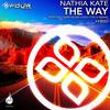 The Way (Original Mix) - Nathia Kate