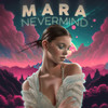 Nevermind - Mara