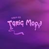 Toxic Mood (feat. ULR) (Explicit) - Tayko&ULR