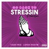 Go Back to Stressin (G-Funk Remix|Explicit) - Taab Frio