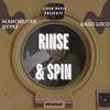 Rinse and Spin (feat. Rago Loco) (Explicit) - Manchester Hypes&Rago Loco