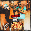 Trap Money Check (Explicit) - M.E. 