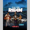 How You Ridin (Explicit) - D$Money&CINO&Mr. Chris