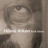 Kırık Hava - Hüsnü Arkan&Rubato