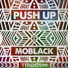 Push Up (Dub Mix) - MoBlack