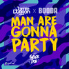 Man Are Gonna Party (feat. Slick Don) - Jamie Duggan&Booda&Slick Don